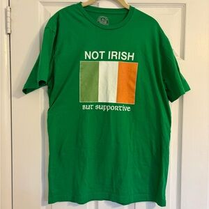 “Not Irish but supportive” T-Shirt